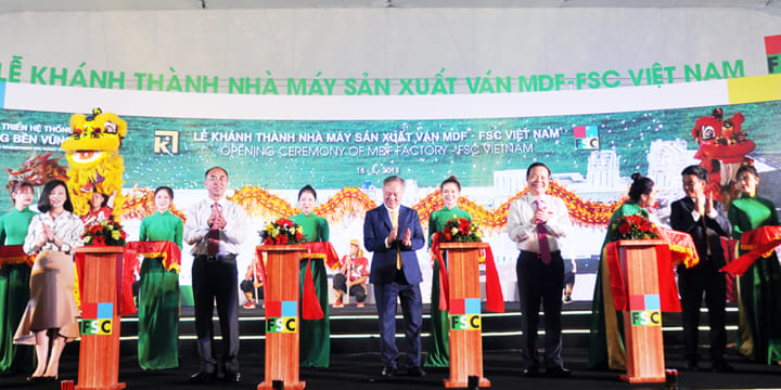 Công ty tổ chức lễ khánh thành tại Bình Phước | Lễ khánh thành Nhà máy sản xuất ván MDF – FSC Việt Nam