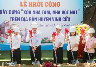 Đồng Nai Khởi Công Xây Dựng Chương Trình Xóa Nhà Tạm, Nhà Dột Nát Tại Huyện Vĩnh Cửu